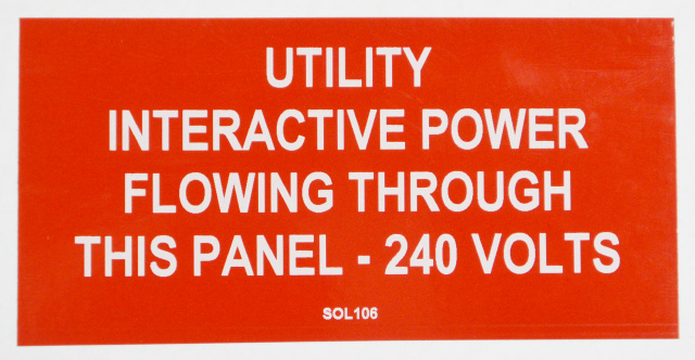 SOL106 - 4" x 2" - "UTILITY INTERACTIVE POWER FLOWING THROUGH THIS PANEL - 240 VOLTS"
